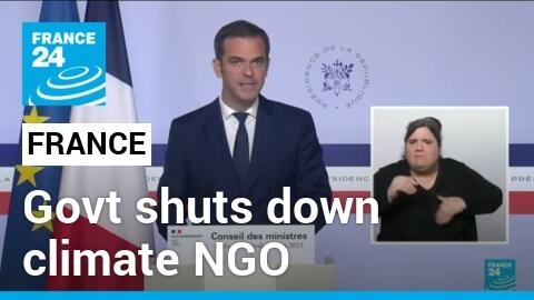 French govt confirms shutdown of activist climate group