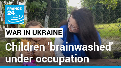 ‘My child was brainwashed’: Ukrainian mother finds daughter changed by occupation