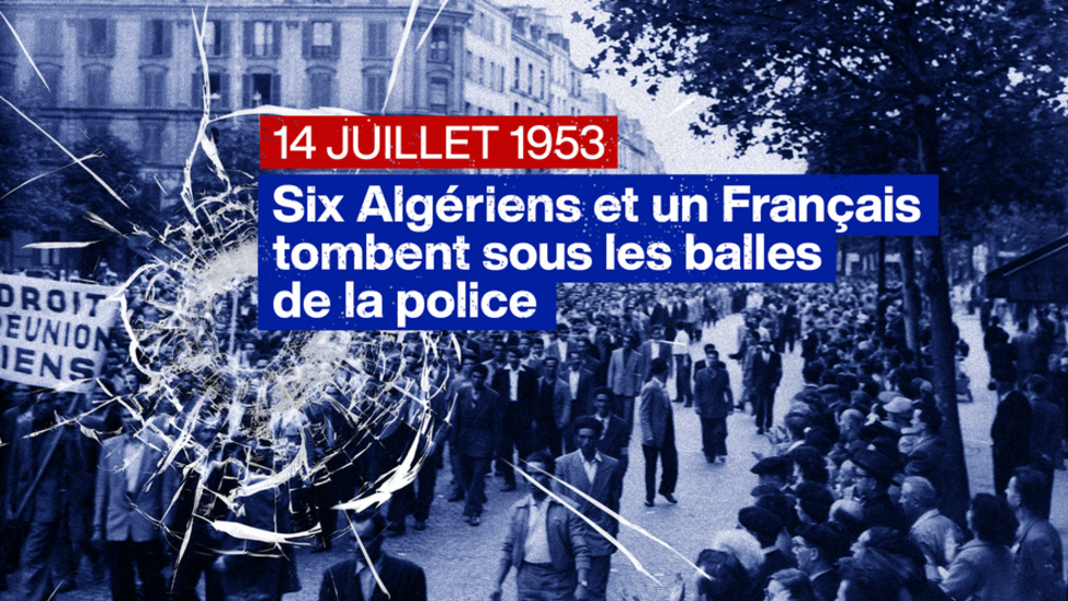 14 juillet 1953 : six Algériens, un Français tombent sous les balles de la police
