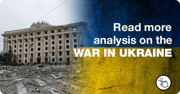 Read more analysis on the war in Ukraine