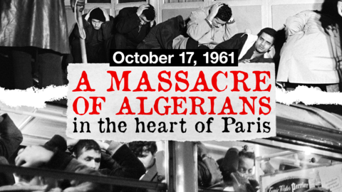 October 17, 1961: A massacre of Algerians in the heart of Paris