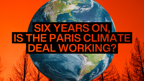 Six years on, is the Paris climate deal working?